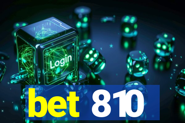 bet 810